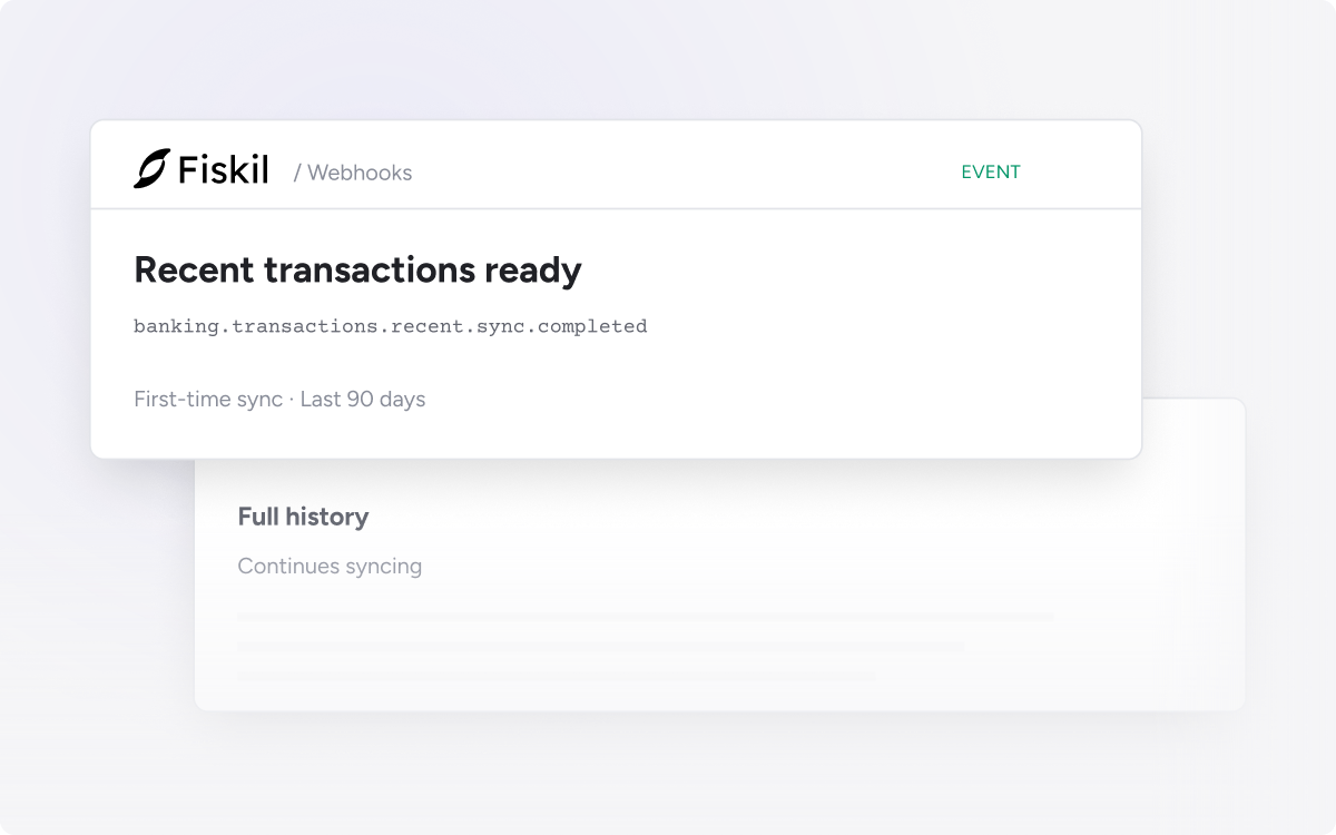 The recent transactions webhook signals that the first 90 days are ready while full history continues syncing.